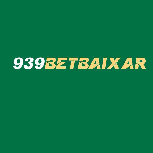 Logo da 939BETBAIXAR